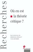   O&ugrave; en est la th&eacute;orie critique ?