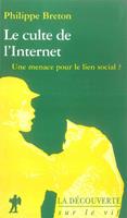   Le culte de l'Internet