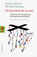   Les gourous de la com.