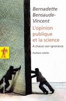   Opinion publique et la science - A chacun son ignorance