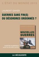 Chapitre Etat du monde 2015. Guerres sans fin(s) ou désordres ordonnés ?