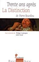   Trente ans après La Distinction, de Pierre Bourdieu