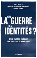   Vers la guerre des identités ?
