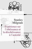   Expérience sur l'obéissance et la désobéissance à l'autorité