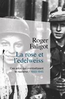  La rose et l'edelweiss