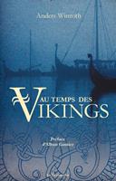   Au temps des Vikings