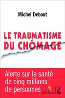   Le traumatisme du chômage