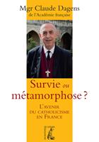   Survie ou métamorphose ?