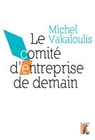   Le comité d'entreprise de demain