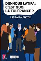   Dis-nous Latifa, c'est quoi la tolérance ?