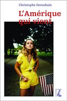   L'Amérique qui vient