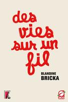   Des vies sur un fil