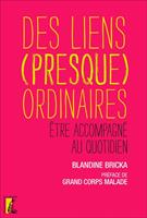   Des liens (presque) ordinaires