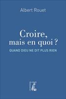   Croire, mais en quoi ?