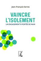   Vaincre l'isolement