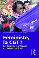   Féministe, la CGT ?