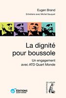   La dignité pour boussole