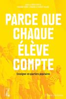   Parce que chaque &eacute;l&egrave;ve compte