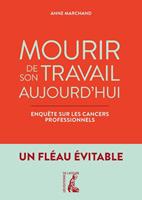   Mourir de son travail aujourd'hui