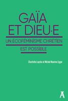   Gaïa et Dieu.e