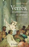   Verrès, les perversions du pouvoir