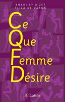   C.Q.F.D ce que femme désire