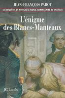   L'enigme des Blancs-Manteaux : N&deg;1