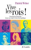   Vive les rois !