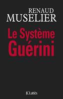   Le Système Guérini