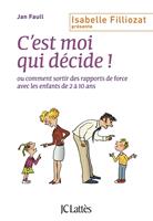   C'est moi qui décide