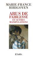   Abus de faiblesse et autres manipulations