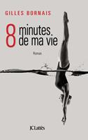   Huit minutes de ma vie
