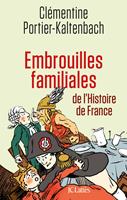  Embrouilles familiales de l'histoire de France