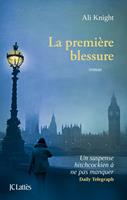   La première blessure