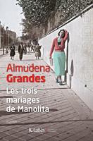   Les trois mariages de Manolita