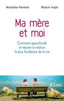   Ma mère et moi