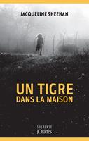   Un tigre dans la maison