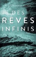   Des rêves infinis