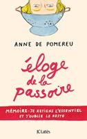   Eloge de la passoire