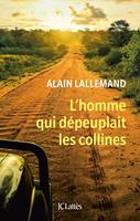   L'homme qui dépeuplait les collines