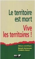   Le territoire est mort, vive les territoires !