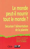 Le monde peut-il nourrir tout le monde ?