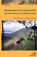   Restauration de la productivité des sols tropicaux et méditerranéens