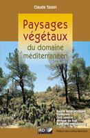   Paysages végétaux du domaine méditerranéen