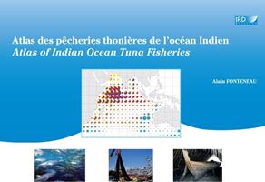   Atlas des pêcheries thonières de l’océan Indien / Atlas of Indian Ocean Tuna Fisheries