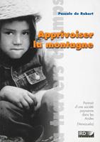   Apprivoiser la montagne