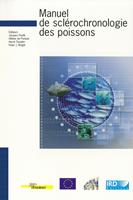   Manuel de sclérochronologie des poissons