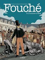   Fouché - Tome 3 L'Homme d'Etat