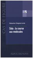 Sida : la course aux molécules