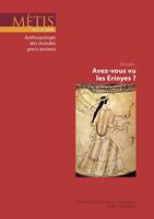 Dossier : Avez-vous vu les Érinyes ?